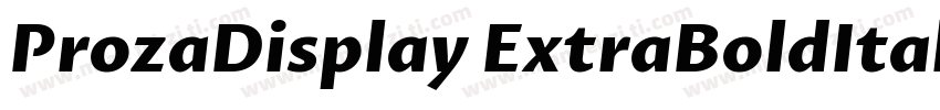 ProzaDisplay ExtraBoldItalic字体转换